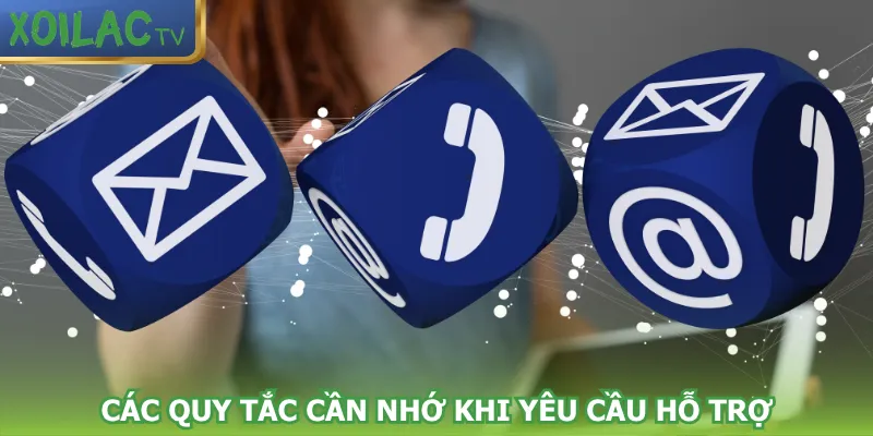 cac-quy-tac-can-nho-khi-yeu-cau-ho-tro